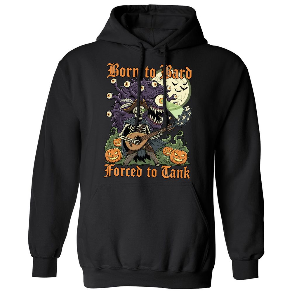 Born to Bard – Forced to Tank Classic Unisex Hoodie - Black - 1