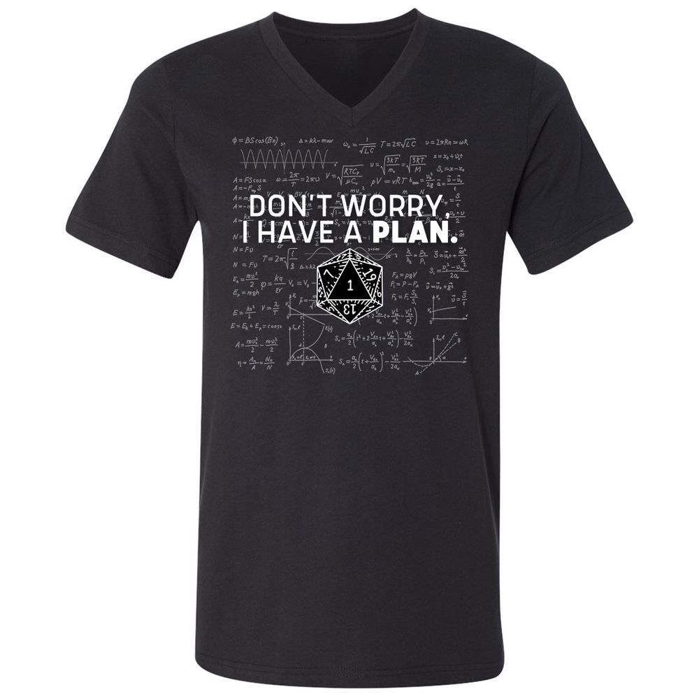 Don't Worry I Have A Plan Unisex V-Neck T-Shirt - Black - 1