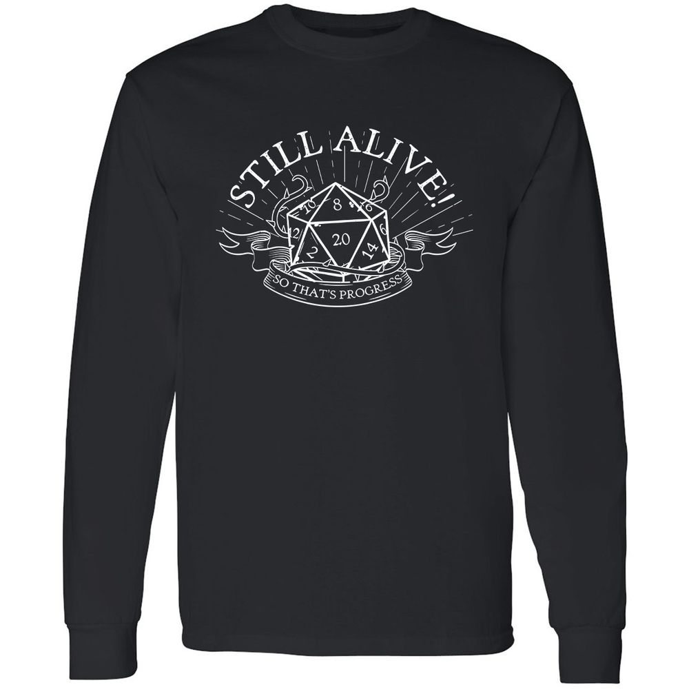 Still Alive So That's Progress - Black - 1