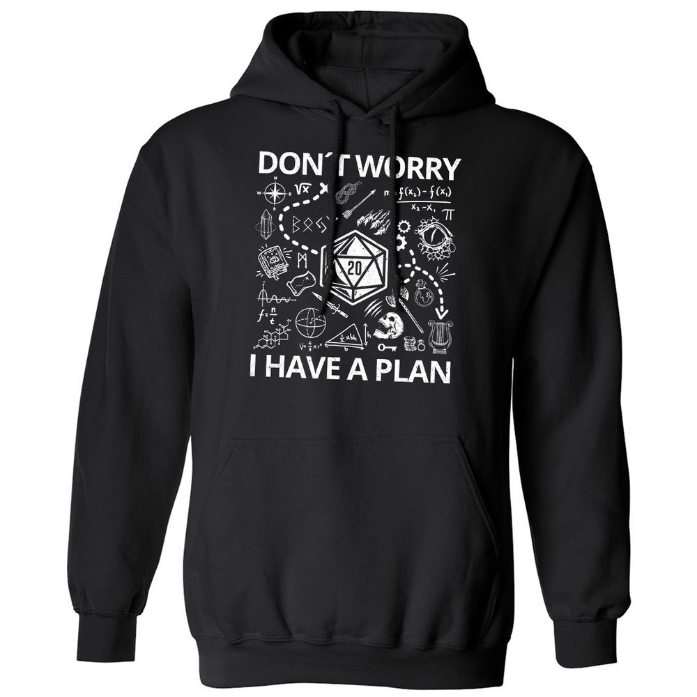 Don't Worry I Have A Plan Classic Unisex Hoodie - Black - 1