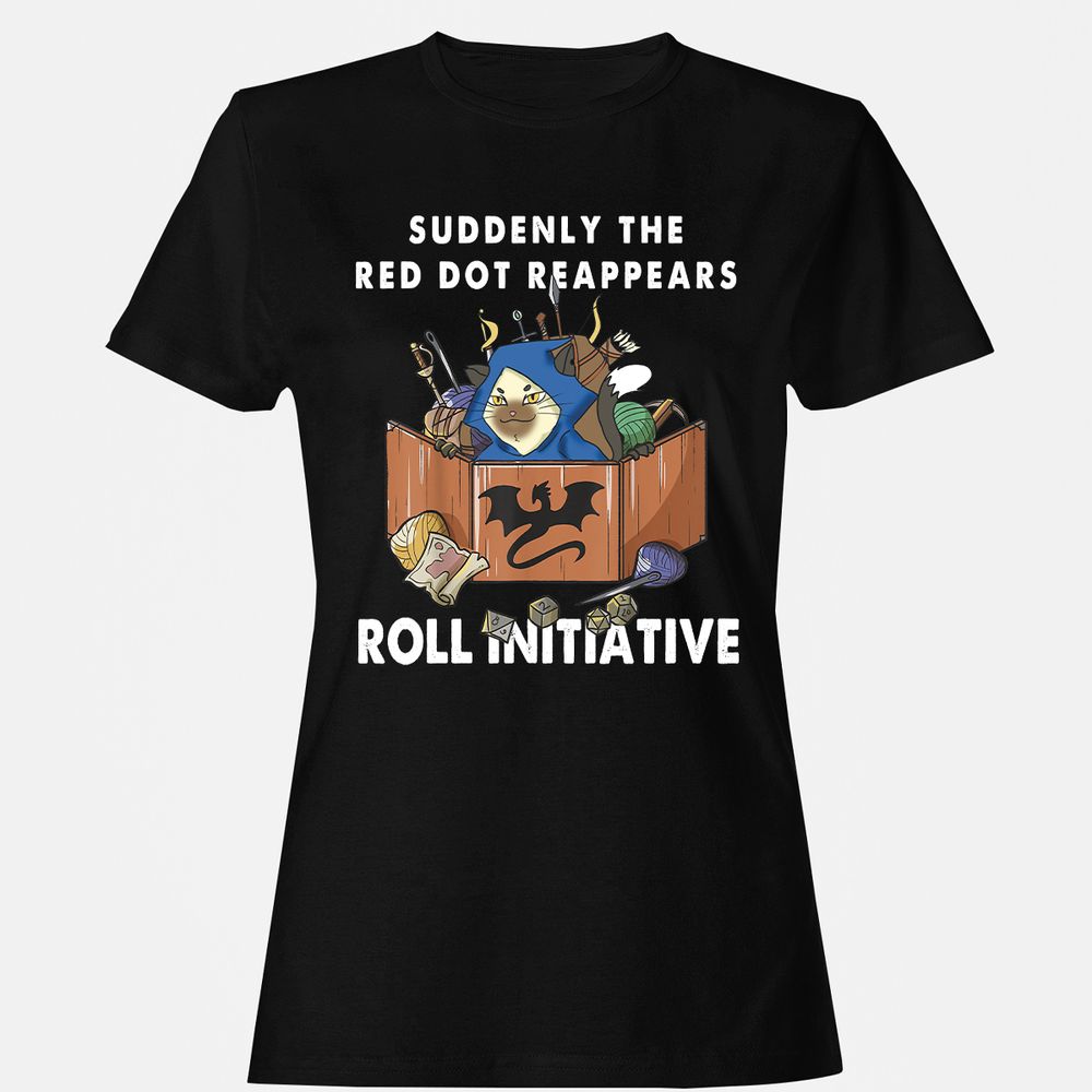 Suddenly The Red Dot Reappears Roll Initiative Women's T-Shirt - Black - 1