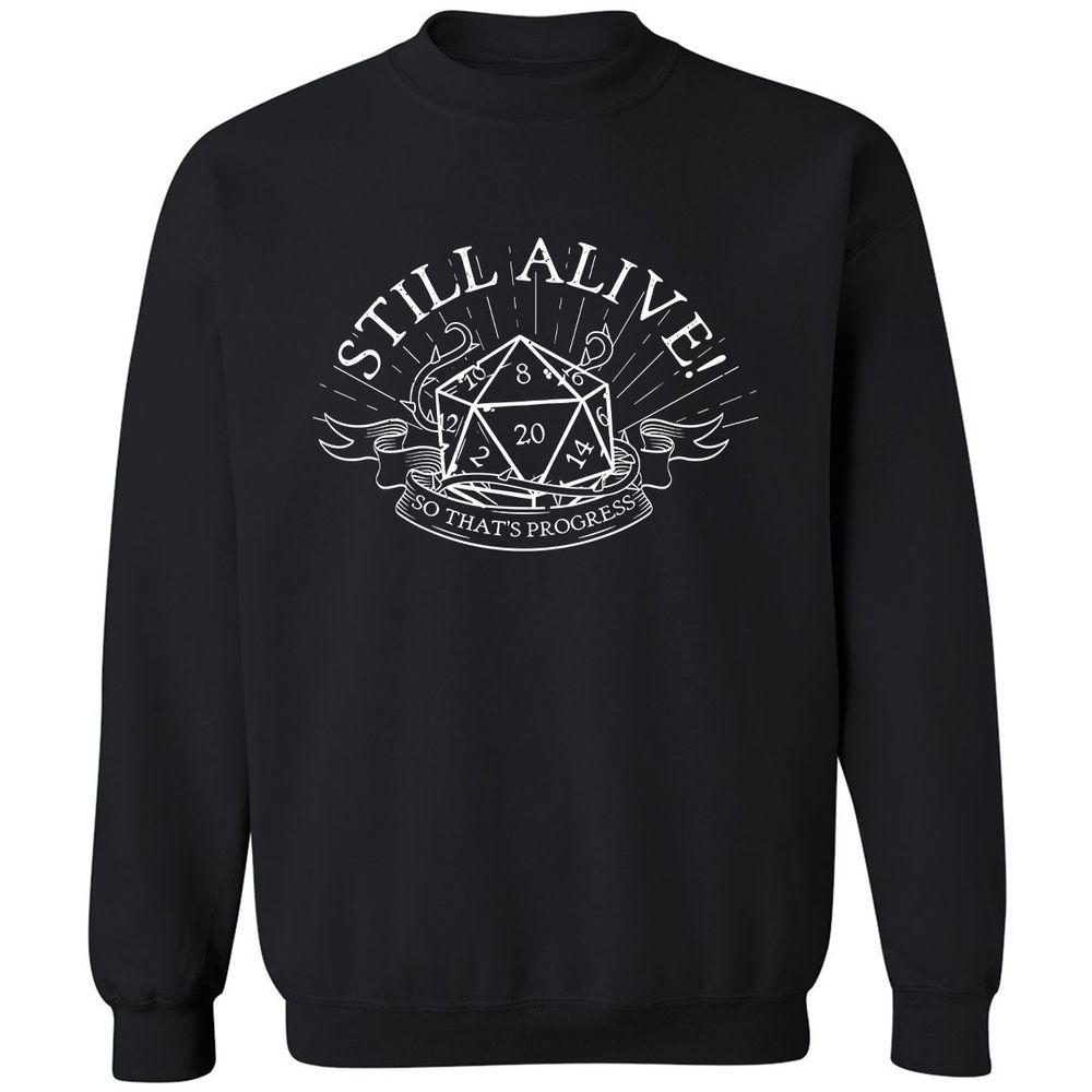 Still Alive So That's Progress - Black - 1