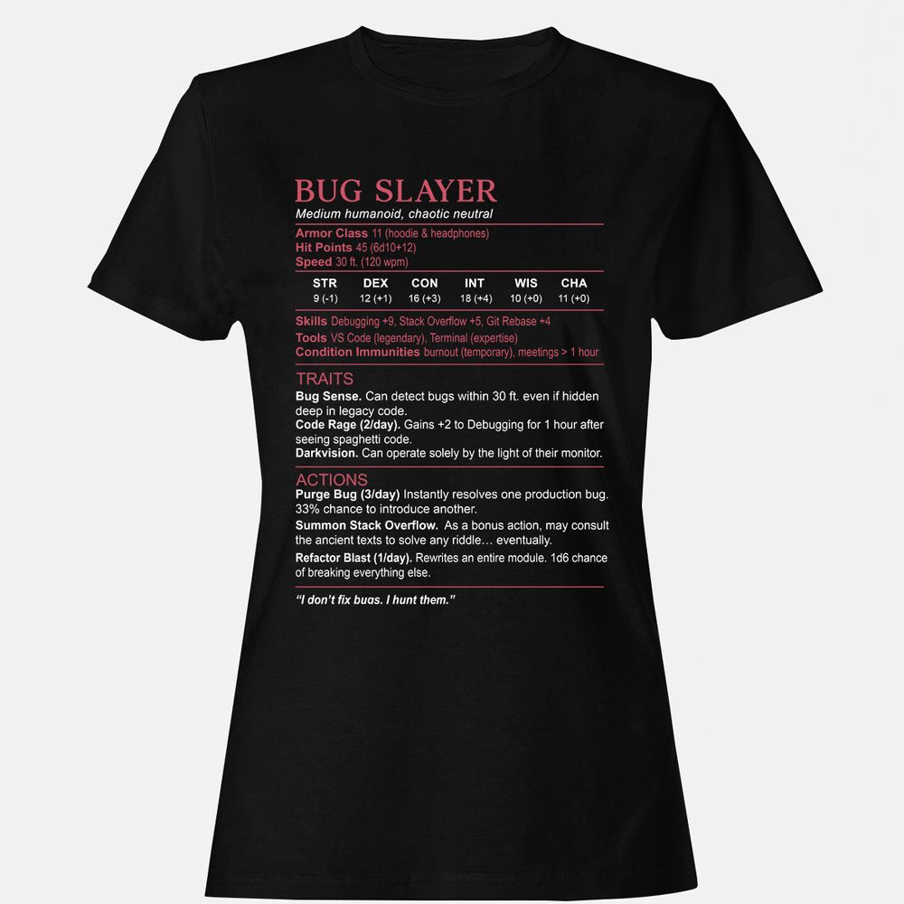 Software Engineer Stats (Bug Slayer) Women's T-Shirt - Black - 1