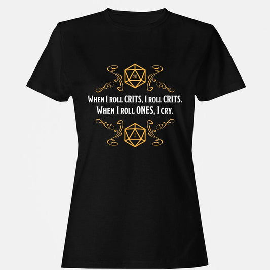 When I Roll Crits Women's T-Shirt - Black - 1