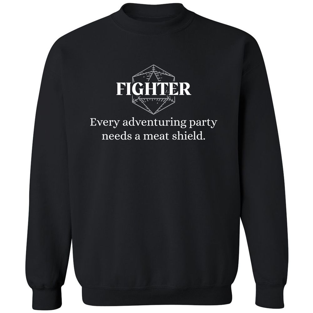 Fighter – Every Party Needs A Meat Shield Classic Unisex Sweatshirt - Black - 1