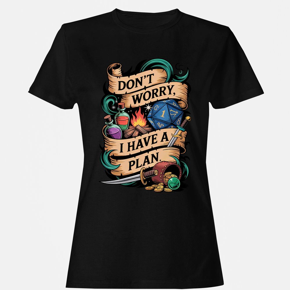 Don't Worry I Have A Plan Women's T-Shirt - Black - 1