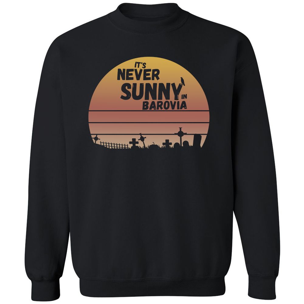 Vintage It's Never Sunny In Barovia Classic Unisex Sweatshirt - Black - 1