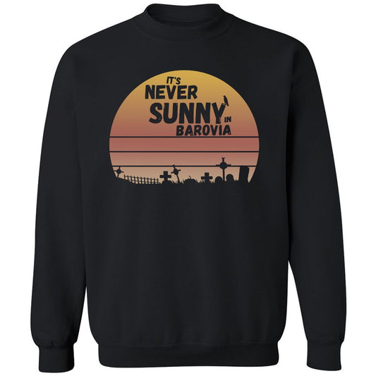 Vintage It's Never Sunny In Barovia Classic Unisex Sweatshirt - Black - 1
