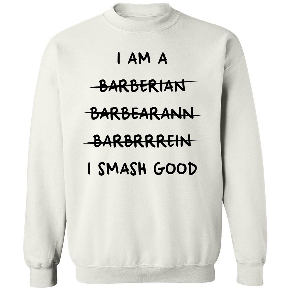 I Am A Barbarian Classic Unisex Sweatshirt - White - 1