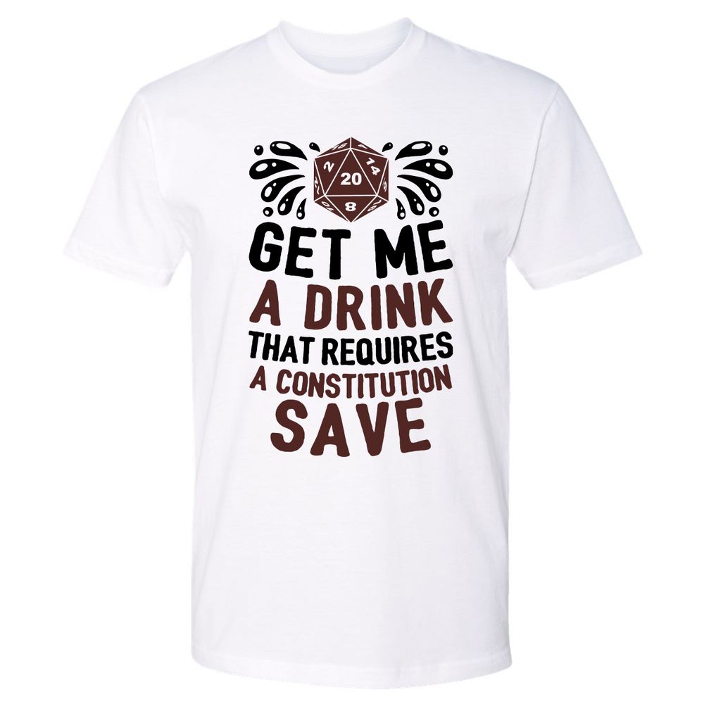 Get Me A Drink Premium Unisex T-Shirt - White - 1