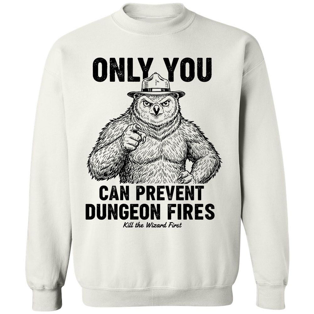 Only You Can Prevent Dungeon Fires - White - 1