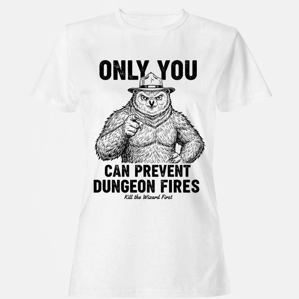 Only You Can Prevent Dungeon Fires - White - 1