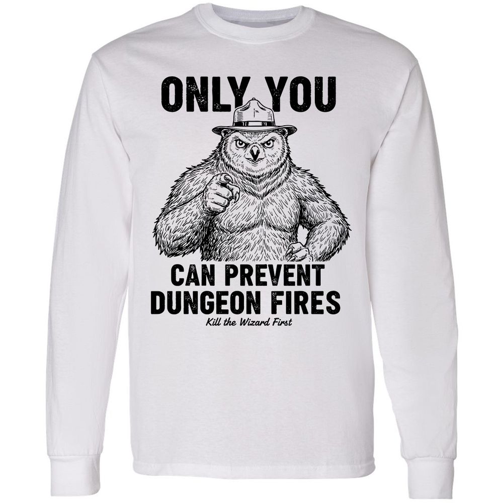 Only You Can Prevent Dungeon Fires - White - 1
