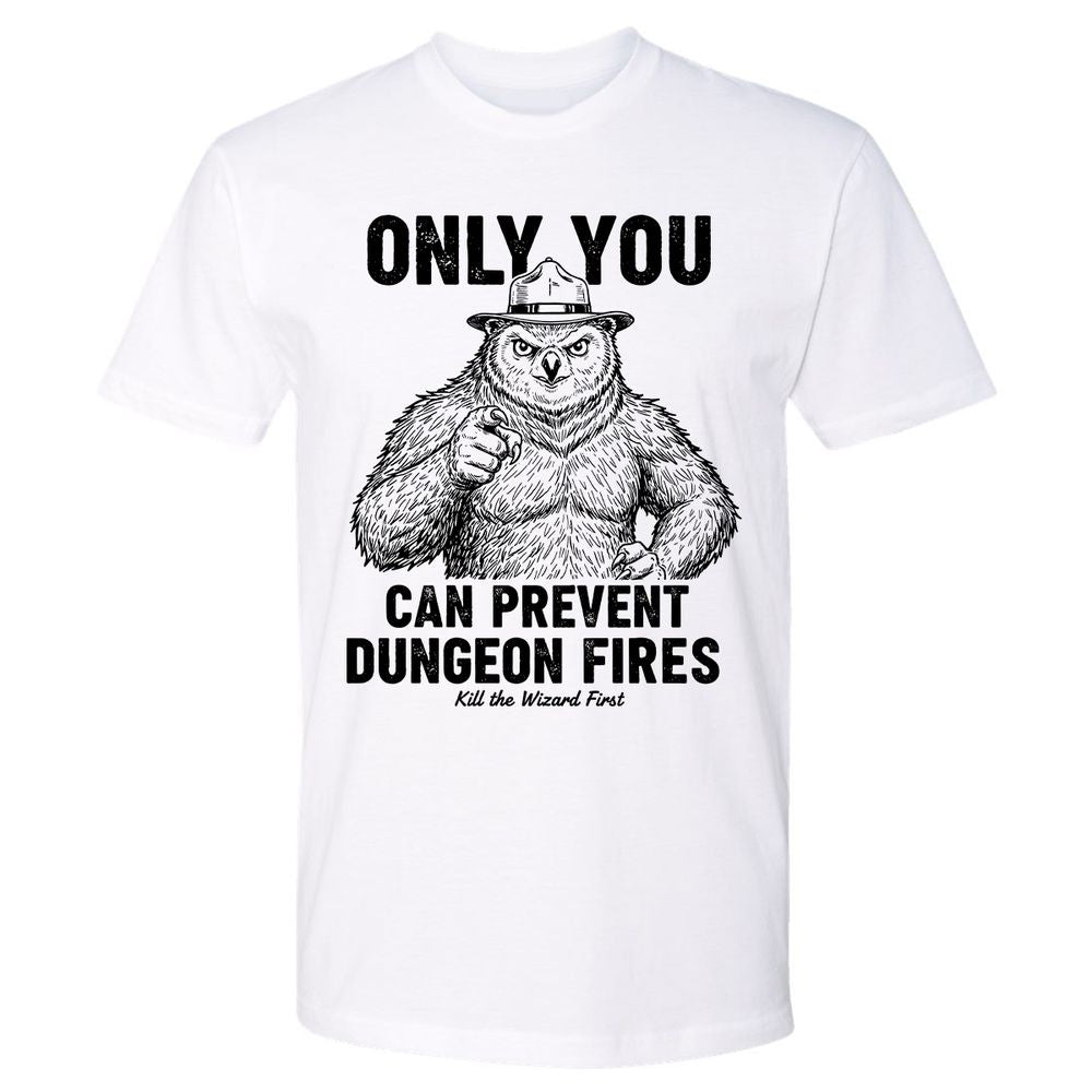 Only You Can Prevent Dungeon Fires - White - 1