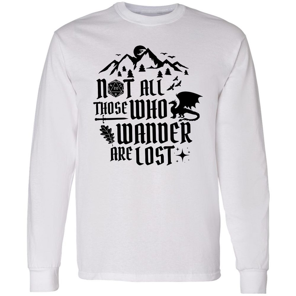 Not All Those Who Wander Are Lost Long Sleeve T-Shirt - White - 1