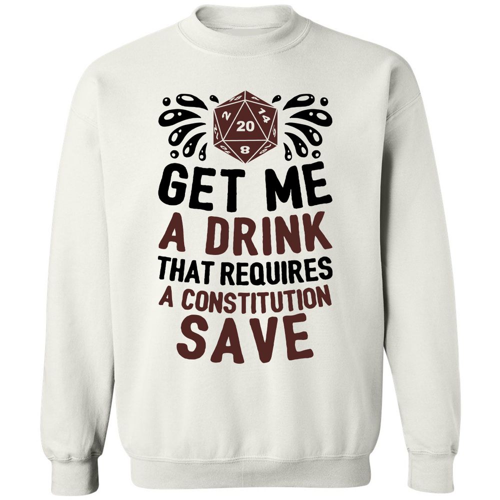 Get Me A Drink Classic Unisex Sweatshirt - White - 1