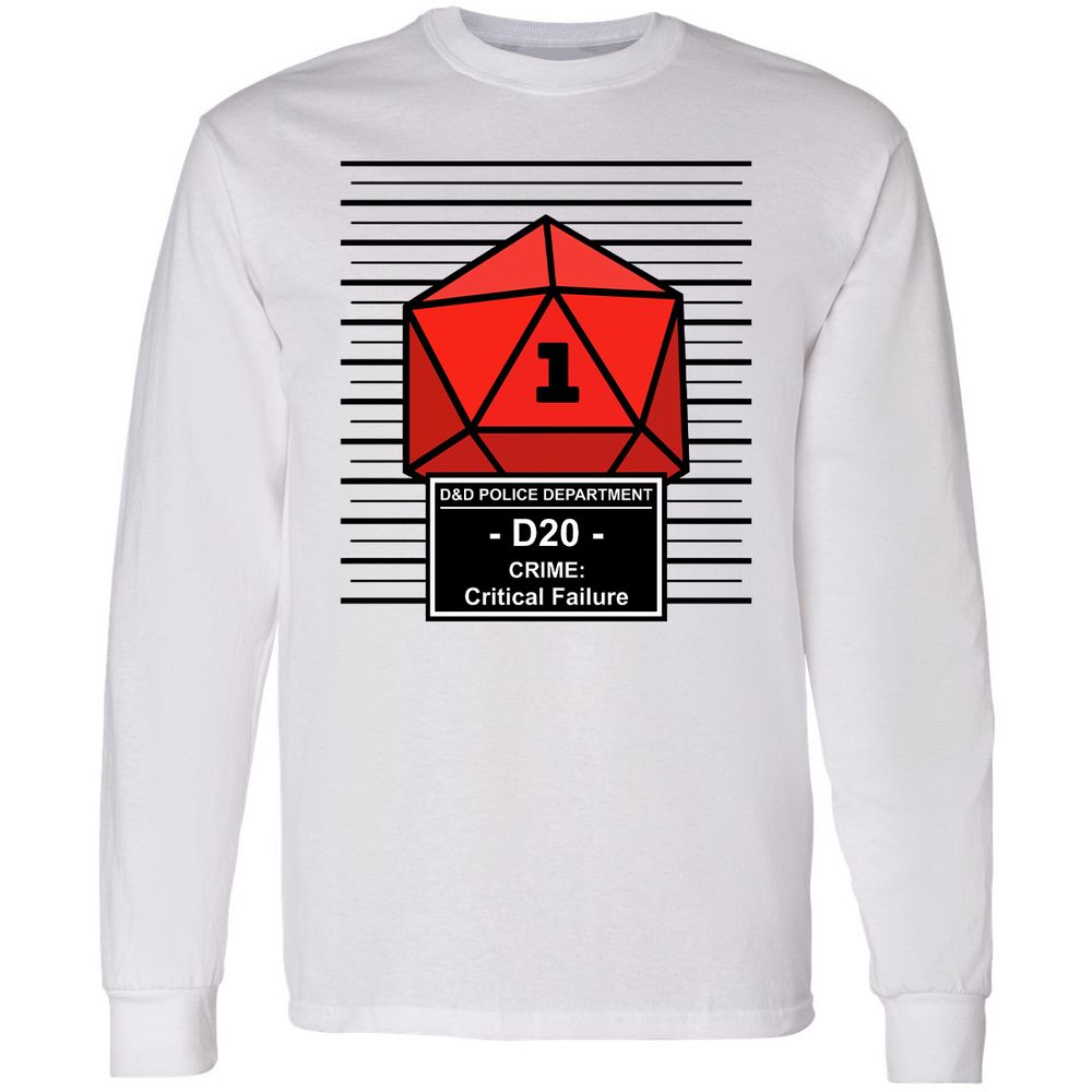 D20 Arrested For Critical Failure Long Sleeve T-Shirt - White - 1