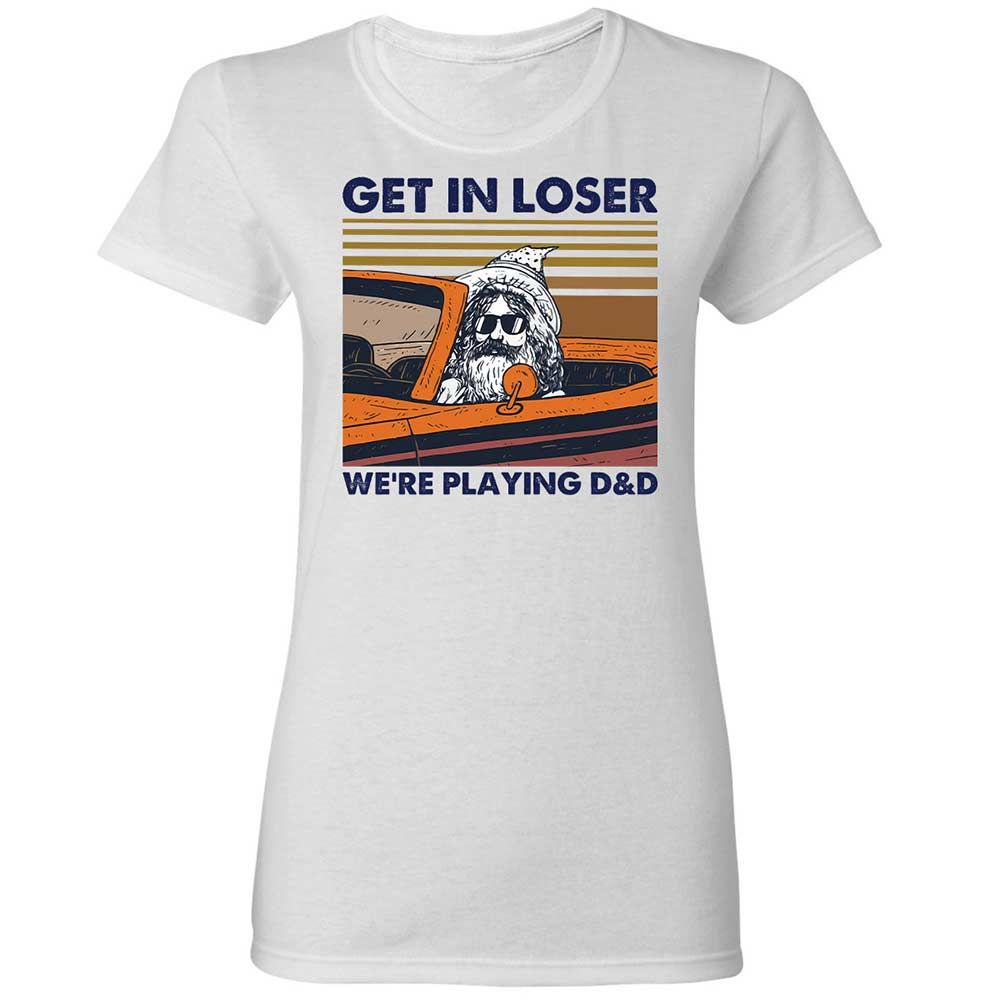 Get in Loser Women's T-Shirt - White - 1