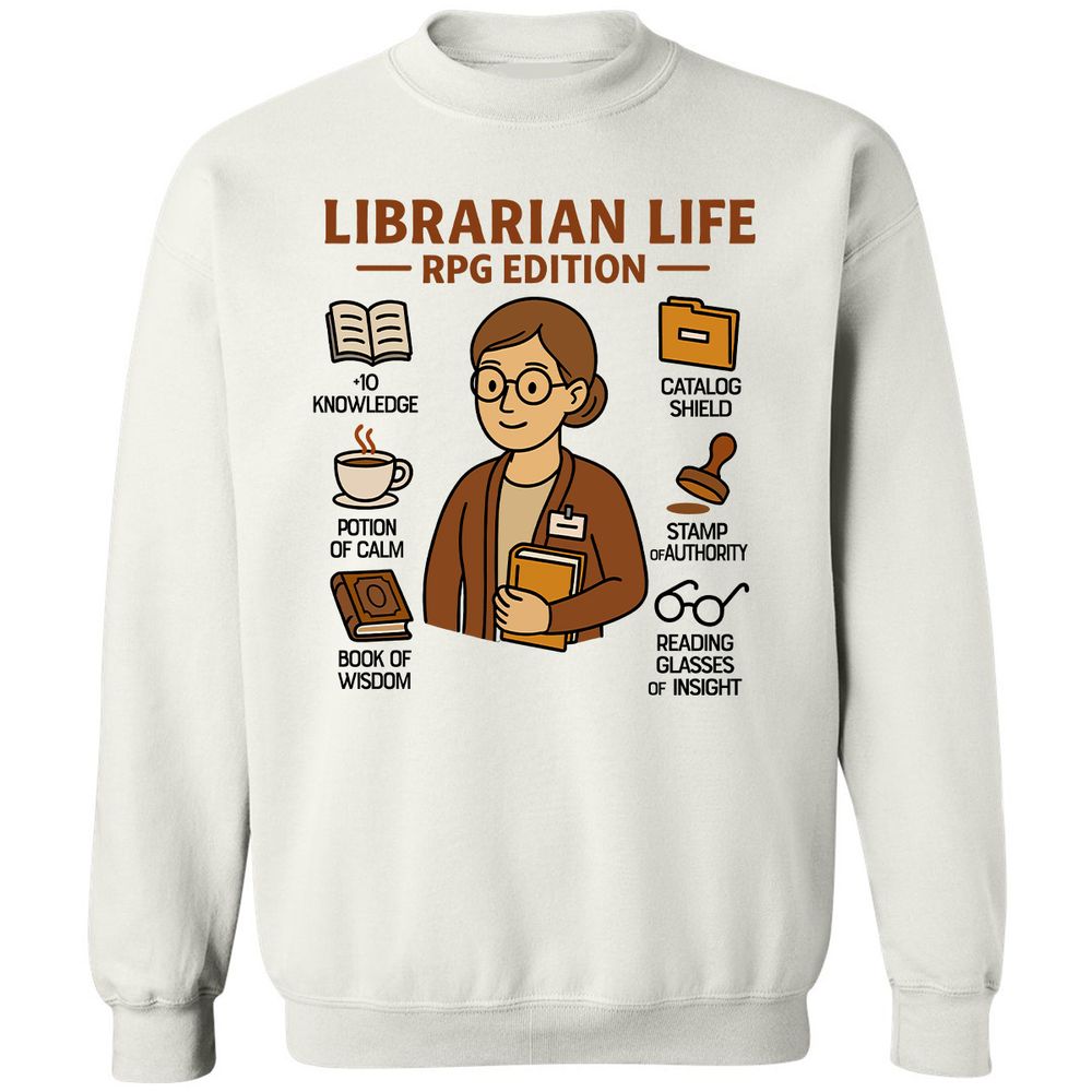 Librarian Life RPG Edition Classic Unisex Sweatshirt - White - 1
