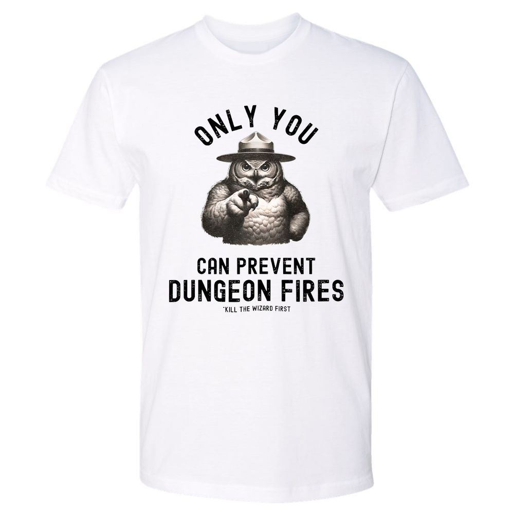 Only You Can Prevent Dungeon Fires Premium Unisex T-Shirt - White - 1