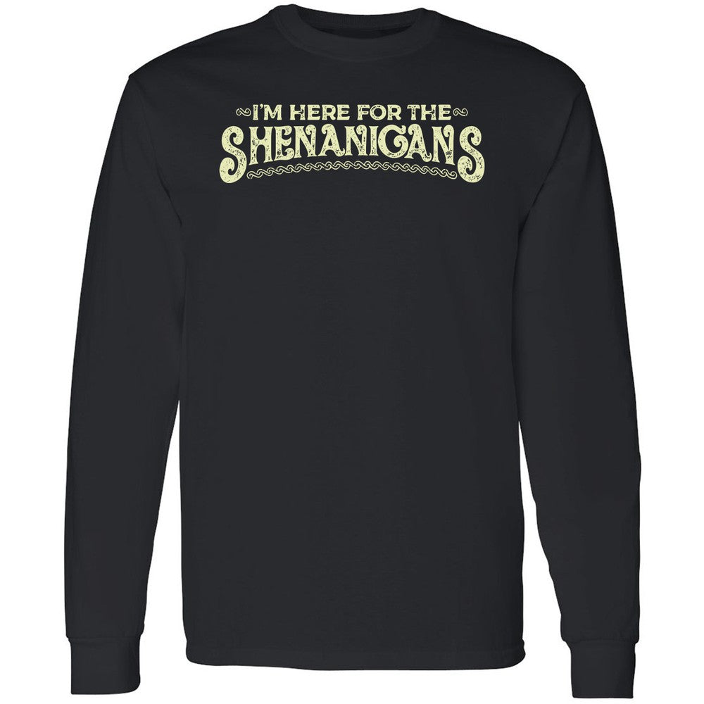 Here For The Shenanigans Long Sleeve T-Shirt - Black - 10