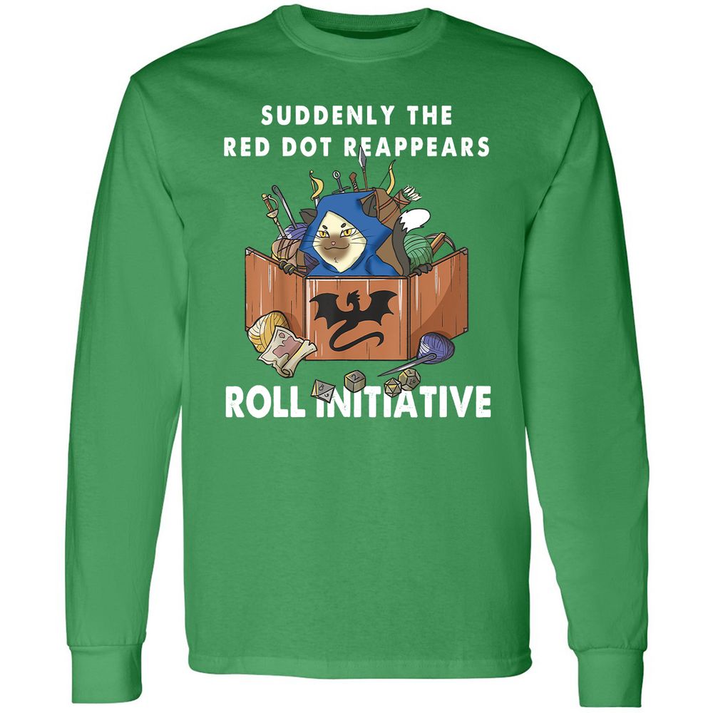 Suddenly The Red Dot Reappears Roll Initiative Long Sleeve T-Shirt - Irish Green - 10
