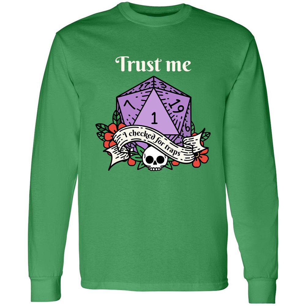 Trust Me I Checked for Traps - Irish Green - 10