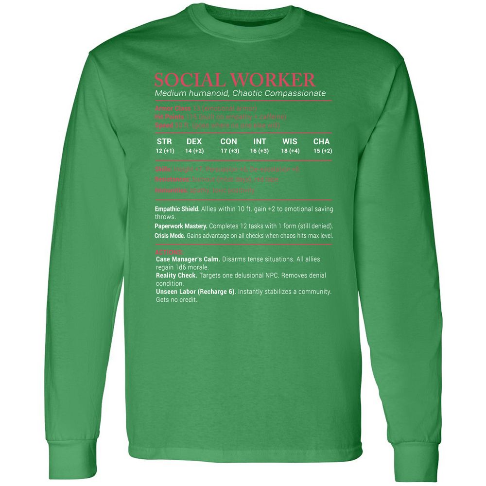 Social Worker Stats Long Sleeve T-Shirt - Irish Green - 10
