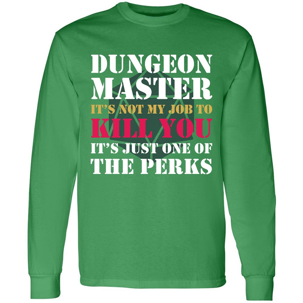 DUNGEON MASTER NOT MY JOB Long Sleeve T-Shirt - Irish Green - 10