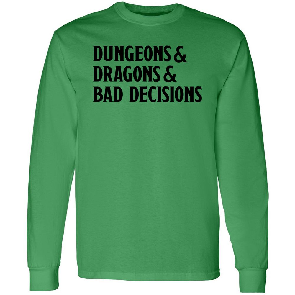 Bad Decisions Long Sleeve T-Shirt - Irish Green - 10