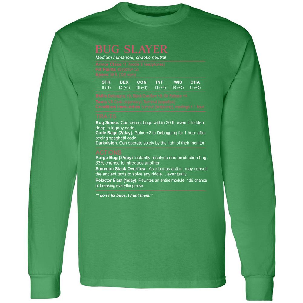 Software Engineer Stats (Bug Slayer) Long Sleeve T-Shirt - Irish Green - 10