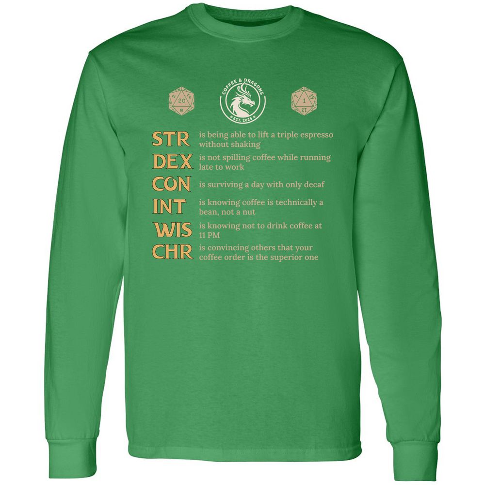 Coffee & Dragons RPG Stats Long Sleeve T-Shirt - Irish Green - 10