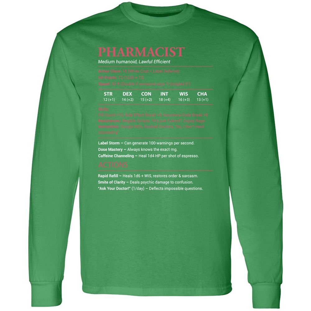 Pharmacist Stats Long Sleeve T-Shirt - Irish Green - 10