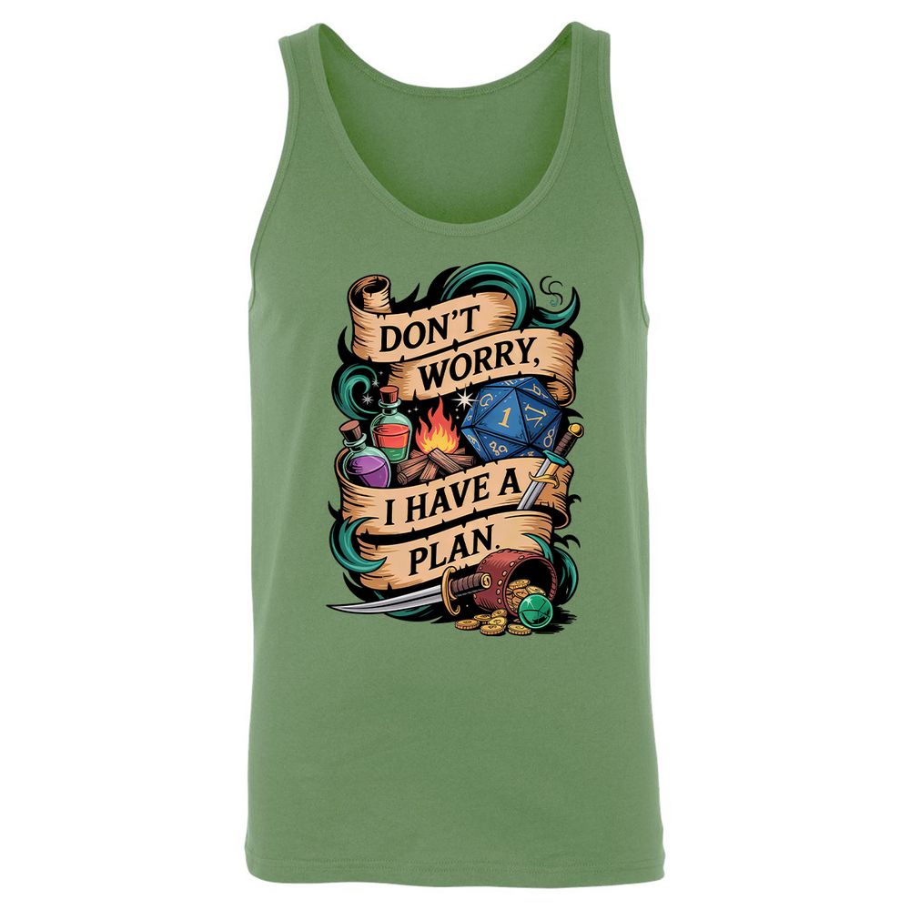 Don't Worry I Have A Plan Unisex Jersey Tank - Leaf - 10