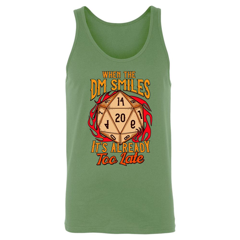 When the DM Smiles It's Already Too Late Unisex Jersey Tank - Leaf - 10