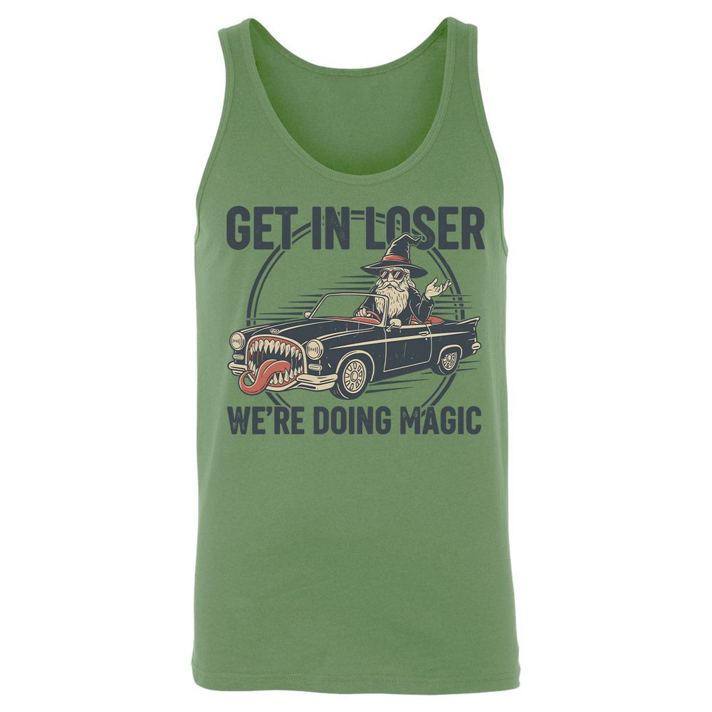 GET IN LOSER, WE’RE DOING MAGIC Unisex Jersey Tank - Leaf - 10