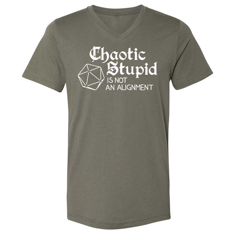 Chaotic Stupid Is Not An Alignment Unisex V-Neck T-Shirt - Military Green - 10