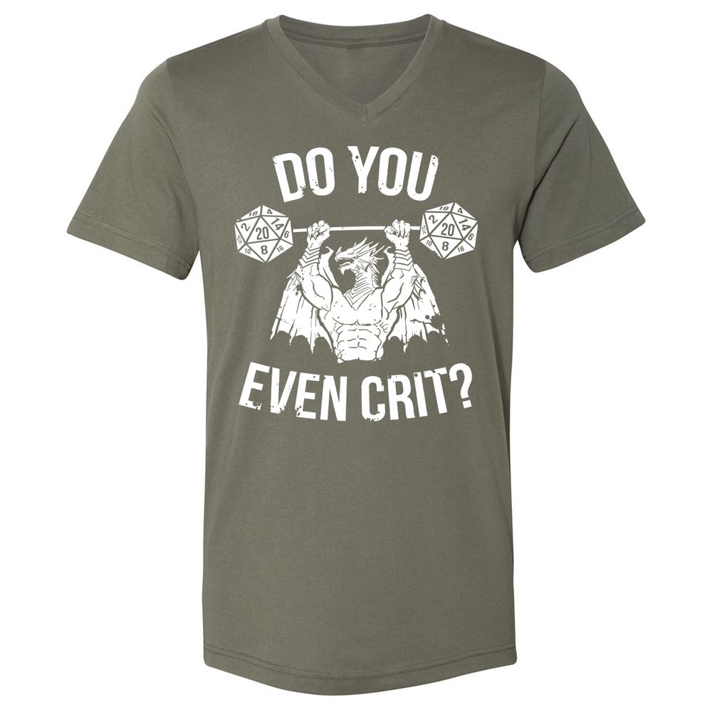 Do You Even Crit Unisex V-Neck T-Shirt - Military Green - 10