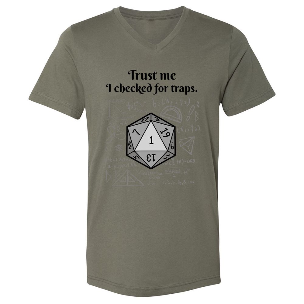Trust me, I checked for traps. Unisex V-Neck T-Shirt - Military Green - 10