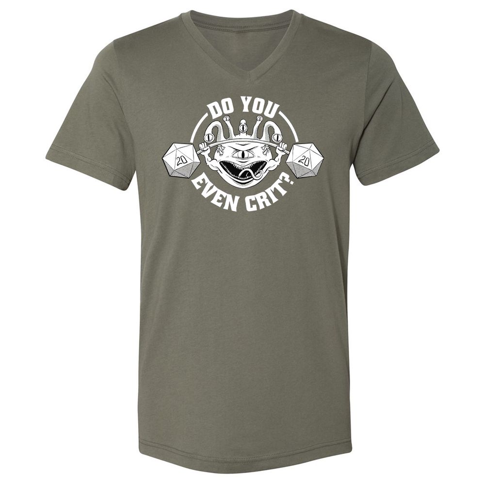 Do You Even Crit Unisex V-Neck T-Shirt - Military Green - 10