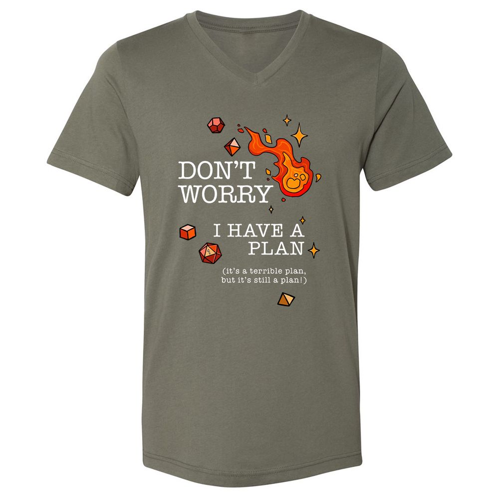 Don’t Worry I Have a Plan - Military Green - 10