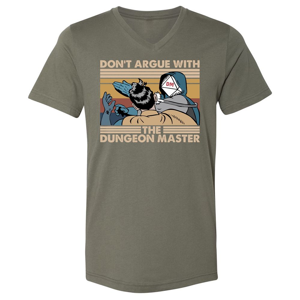 Don't Argue With The DM Unisex V-Neck T-Shirt - Military Green - 10