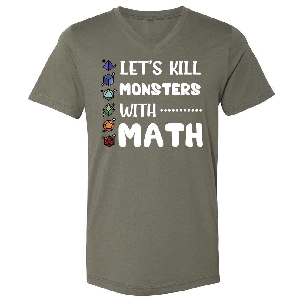 Let's Kill Monsters With Math Unisex V-Neck T-Shirt - Military Green - 10