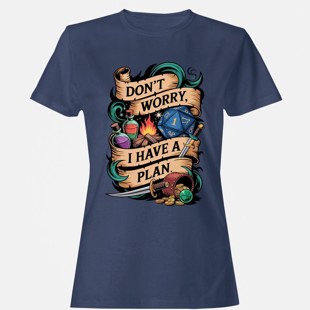 Don't Worry I Have A Plan Women's T-Shirt - Navy - 10