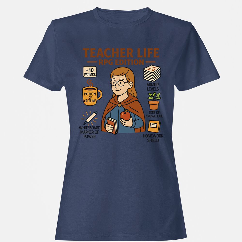 Teacher Life RPG Edition Women's T-Shirt - Navy - 10