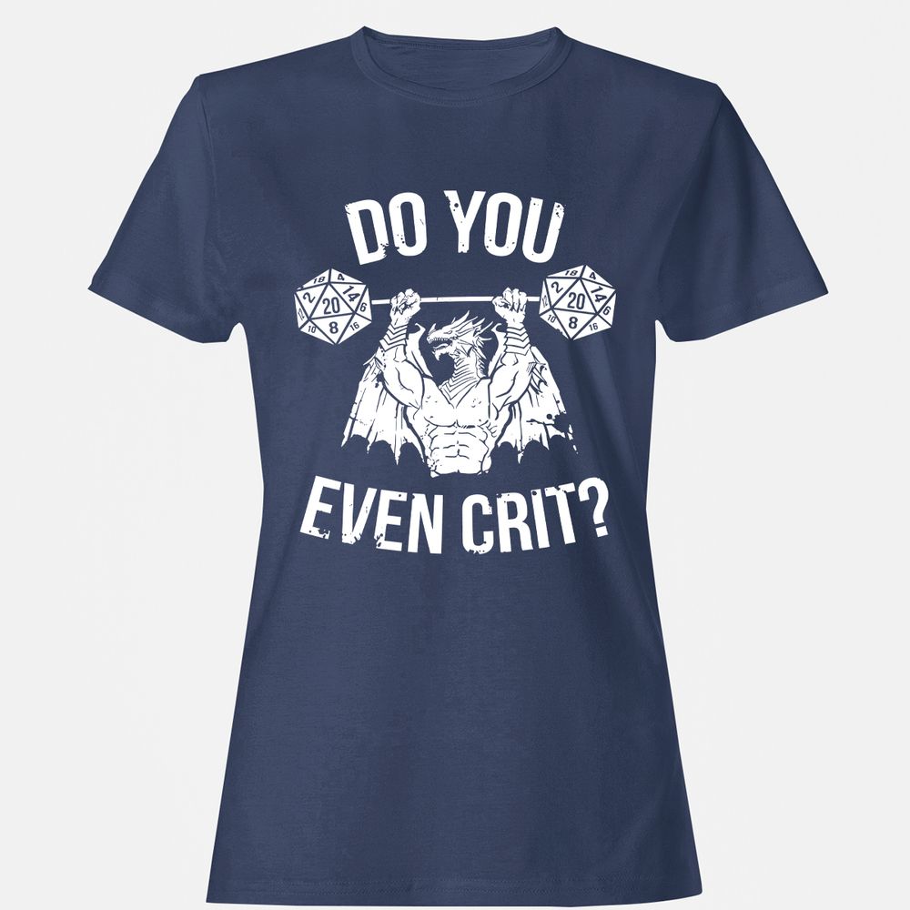 Do You Even Crit Women's T-Shirt - Navy - 10