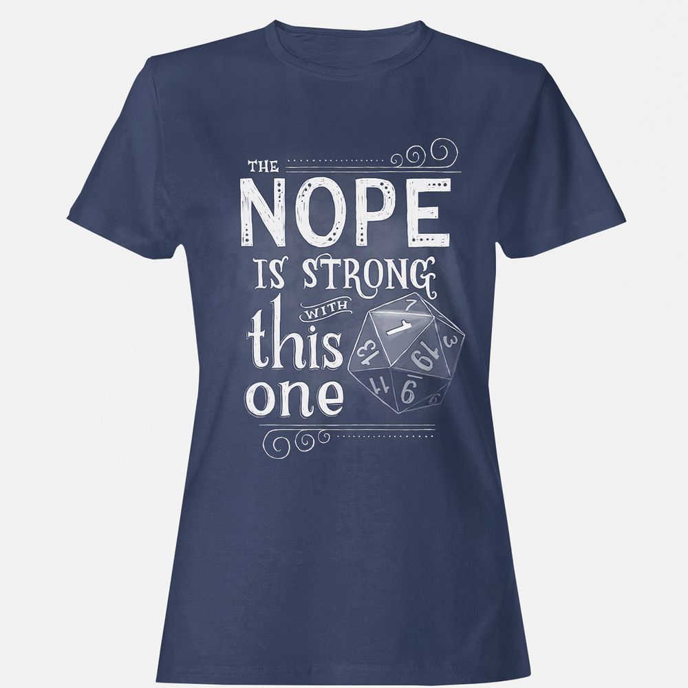 The NOPE is Strong with This One Women's T-Shirt - Navy - 10