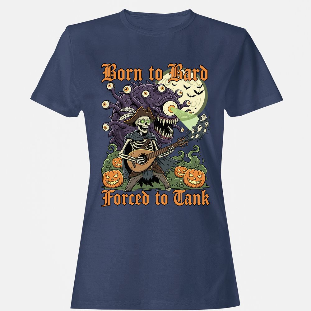 Born to Bard – Forced to Tank Women's T-Shirt - Navy - 10