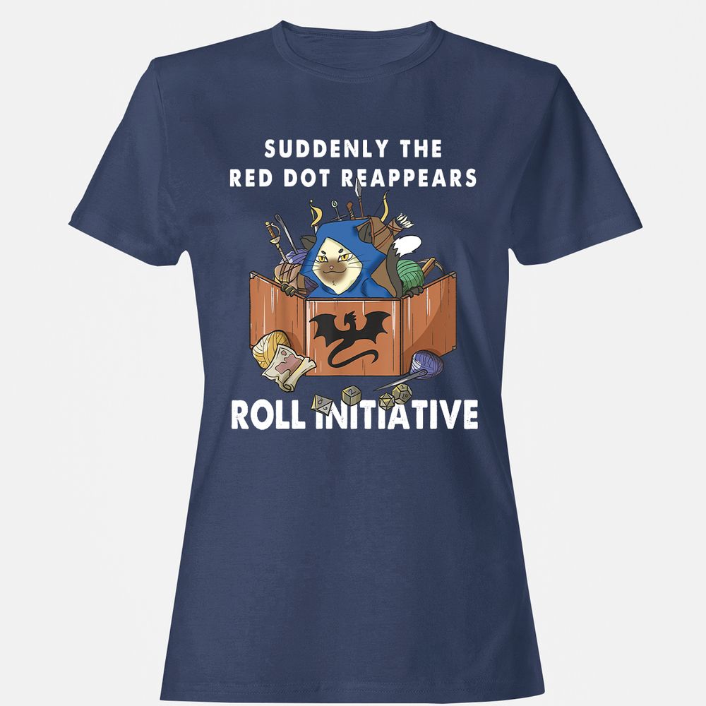 Suddenly The Red Dot Reappears Roll Initiative Women's T-Shirt - Navy - 10