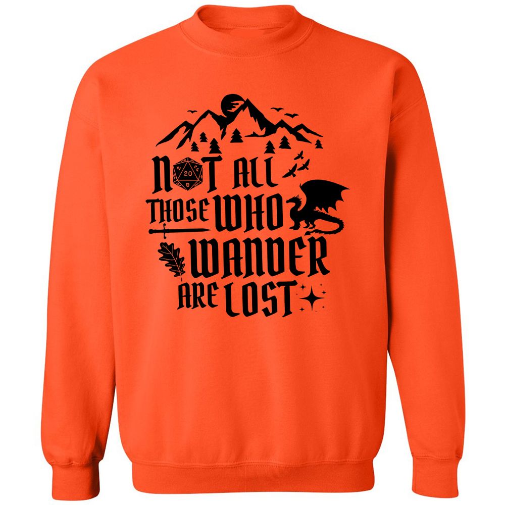 Not All Those Who Wander Are Lost Classic Unisex Sweatshirt - Orange - 10